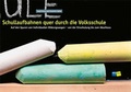 Cover: Schullaufbahnen quer durch die Volksschule - Schulverlag plus