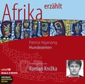 Cover: Hundezeiten - Afrika erz&auml;hlt - steinbach sprechende b&uuml;cher