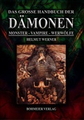 Cover: Das gro&szlig;e Handbuch der D&auml;monen: Monster, Vampire, Werw&ouml;lfe - Bohmeier, J
