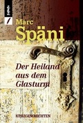 Cover: Der Heiland aus dem Glasturm - KaMeRu Verlag