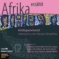 Cover: Antilopenmond - Afrika erz&auml;hlt - steinbach sprechende b&uuml;cher