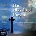 Cover: Das Abendland Projekt - Eine mystische Reise durch Jahrtausende - steinbach sprechende b&uuml;cher