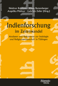 Cover: Indienforschung im Zeitenwandel - Attempto