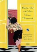 Cover: Superohr und der blaue Diamant - Edition Tandem