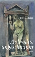 Cover: Aphrodite ungeschminkt - Knapp Verlag