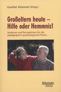 Cover: Gro&szlig;eltern heute - Hilfe oder Hemmnis? - Attempto