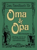 Cover: Das Handbuch f&uuml;r Oma & Opa - OTUS Verlag AG