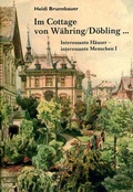 Cover: Im Cottage von W&auml;hring D&ouml;bling I - Edition Weinviertel / Edition Neue Wege / Regionalverlag.at