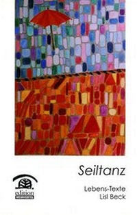 Enlarge image Cover: Seiltanz - Edition Weinviertel / Edition Neue Wege / Regionalverlag.at