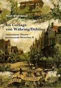 Cover: Im Cottage von W&auml;hring /D&ouml;bling... - Edition Weinviertel / Edition Neue Wege / Regionalverlag.at