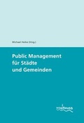 Cover: Public Management f&uuml;r St&auml;dte und Gemeinden - Verlag an der Reuss