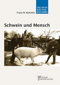 Abbildung von: Schwein und Mensch - Militzke Verlag GmbH