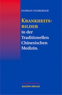 Abbildung von: Krankheitsbilder in der Traditionellen Chinesischen Medizin - BACOPA