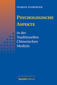 Abbildung von: Psychologische Aspekte in der Traditionellen Chinesischen Medizin - BACOPA