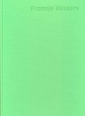 Cover: Fransje Killaars - Badischer Kunstverein
