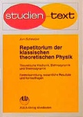 Cover: Repetitiorium der klassischen theoretischen Physik. Theoretische Mechanik, Elektrodynamik und Thermodynamik - AULA-Verlag