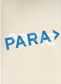 Cover: PARA > SITES. Who is moving the global city? - Badischer Kunstverein