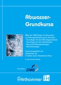 Cover: Abwasser-Grundkurse - Deutsche Vereinigung f&uuml;r Wasserwirtschaft, Abwasser und Abfall