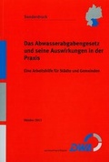 Cover: Das Abwasserabgabengesetz und seine Auswirkungen in der Praxis - Deutsche Vereinigung f&uuml;r Wasserwirtschaft, Abwasser und Abfall