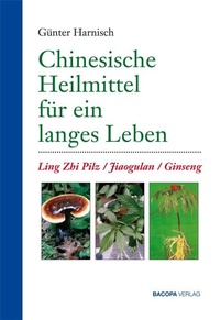 Abbildung von: Chinesische Heilmittel für ein langes Leben. - BACOPA