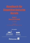 Cover: Handbuch f&uuml;r Umwelttechnische Berufe - Deutsche Vereinigung f&uuml;r Wasserwirtschaft, Abwasser und Abfall