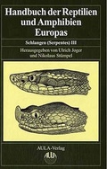 Cover: Handbuch der Reptilien und Amphibien Europas - AULA-Verlag