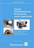Cover: Ratgeber Dichtheitspr&uuml;fung und Kanalsanierung privater Liegenschaften - Deutsche Vereinigung f&uuml;r Wasserwirtschaft, Abwasser und Abfall
