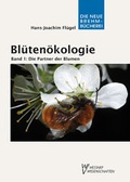 Cover: Bl&uuml;ten&ouml;kologie - Band 1: Die Partner der Blumen - Militzke Verlag GmbH