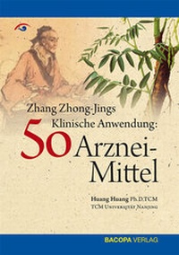 Abbildung von: Zhang Zhong-Jing's Klinische Anwendung von 50 Arzneimitteln - BACOPA