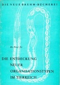 Cover: Die Entdeckung neuer Organisationstypen im Tierreich - Militzke Verlag GmbH