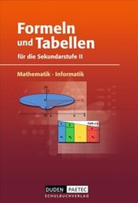 Enlarge image Cover: Duden Formeln und Tabellen - Mathematik - Informatik / Sekundarstufe II - Formelsammlung - Duden Schulbuch