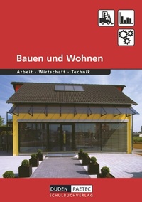 Abbildung von: Duden Arbeit - Wirtschaft - Technik - Themenbände - Ausgabe ab 2004 - Duden Schulbuch