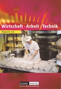 Cover: Duden Wirtschaft - Arbeit - Technik - Sekundarstufe I - Brandenburg (Bisherige Ausgabe) - 5./6. Schuljahr - Duden Schulbuch