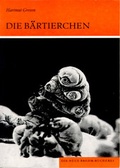 Cover: Die B&auml;rtierchen - Militzke Verlag GmbH