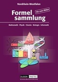 Cover: Formelsammlung bis zum Abitur - Mathematik - Physik - Astronomie... / Formelsammlung - Ausgabe Nordrhein-Westfalen - Duden Schulbuch