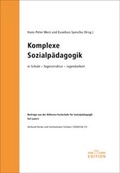 Cover: Komplexe Sozialp&auml;dagogik in Schule - Tagesstruktur - Jugendarbeit - Edition SZH/CSPS