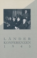 Cover: Die L&auml;nderkonferenzen 1945 - Nieder&ouml;sterreichisches Institut f&uuml;r Landeskunde