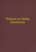 Cover: Wehrbauten und Adelssitze Nieder&ouml;sterreichs / Adelssitze und Wehrbauten Nieder&ouml;sterreichs - Nieder&ouml;sterreichisches Institut f&uuml;r Landeskunde
