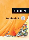 Cover: Duden Lesebuch - Alle Bundesl&auml;nder (au&szlig;er Bayern) / 2. Schuljahr - Sch&uuml;lerbuch mit CD H&ouml;rtexte - Duden Schulbuch