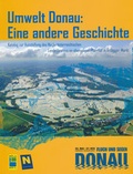 Cover: Umwelt Donau: Eine andere Geschichte - Nieder&ouml;sterreichisches Institut f&uuml;r Landeskunde