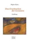 Cover: Das Erschrecken der Geranien - Aumayer Druck- und Verlags Gesellschaft