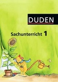 Cover: Duden Sachunterricht - Alle Bundesl&auml;nder (au&szlig;er Bayern) / 1. Schuljahr - Arbeitsheft - Duden Schulbuch
