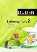 Cover: Duden Sachunterricht - Alle Bundesl&auml;nder (au&szlig;er Sachsen und Bayern) / 2. Schuljahr - Arbeitsheft mit "Lexis Lernscheibe" - Duden Schulbuch