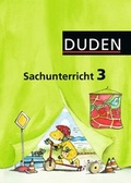 Cover: Duden Sachunterricht - Alle Bundesl&auml;nder (au&szlig;er Sachsen und Bayern) / 3. Schuljahr - Arbeitsheft mit Beiheft "Pr&auml;sentationen" - Duden Schulbuch