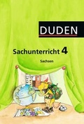Cover: Duden Sachunterricht - Sachsen / 4. Schuljahr - Arbeitsheft mit Beileger "Mein Bundesland" - Duden Schulbuch