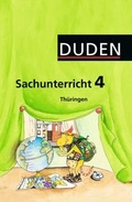 Cover: Duden Sachunterricht - Th&uuml;ringen / 4. Schuljahr - Arbeitsheft mit Beileger "Mein Bundesland" - Duden Schulbuch