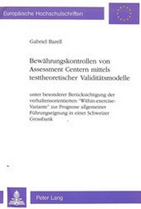 Abbildung von: Bewährungskontrollen von Assessment Centern mittels testtheoretischer Validitätsmodelle - Peter Lang Verlag