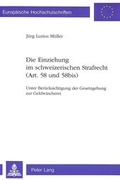 Cover: Die Einziehung im schweizerischen Strafrecht (Art. 58 und 58bis) - Peter Lang Verlag