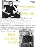 Cover: Schreib. Nein, schreib nicht - SYNEMA Gesellschaft f&uuml;r Film und Medien