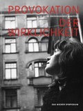 Cover: Provokation der Wirklichkeit. 50 Jahre Oberhausener Manifest - Das Wiener Symposium - SYNEMA Gesellschaft f&uuml;r Film und Medien